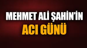 AK Parti`li Mehmet Ali Şahin`in eşi hayatını kaybetti
