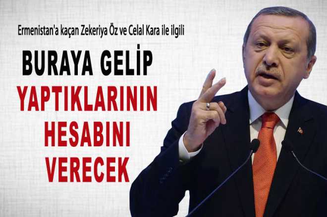 Cumhurbaşkanı Erdoğan:Yaptıklarının hesabını verecekler