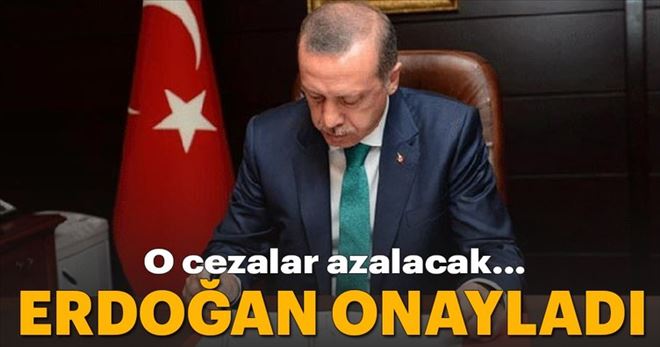 Son dakika: Cumhurbaşkanı Erdoğan onayladı! O cezalar azalacak...