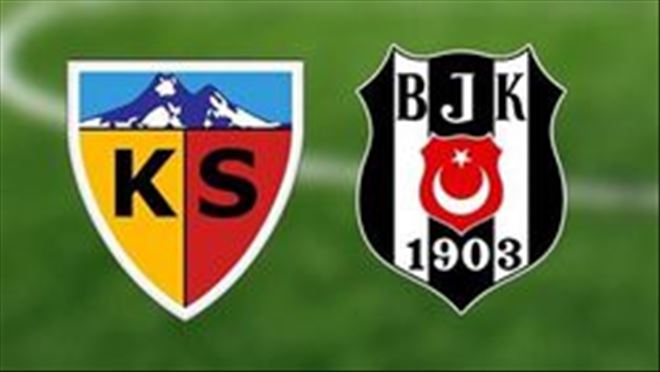Kayserispor - Beşiktaş maçının muhtemel 11´leri