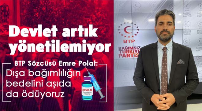 BTP Sözcüsü Emre Polat: Dışa bağımlılığın bedelini aşıda da ödüyoruz